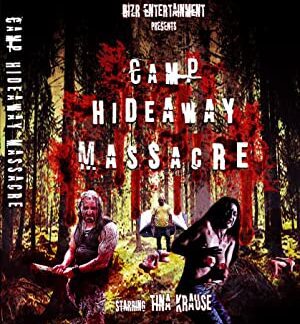 Camp Hideaway Massacre (2018) starring Lerch Buckler on DVD